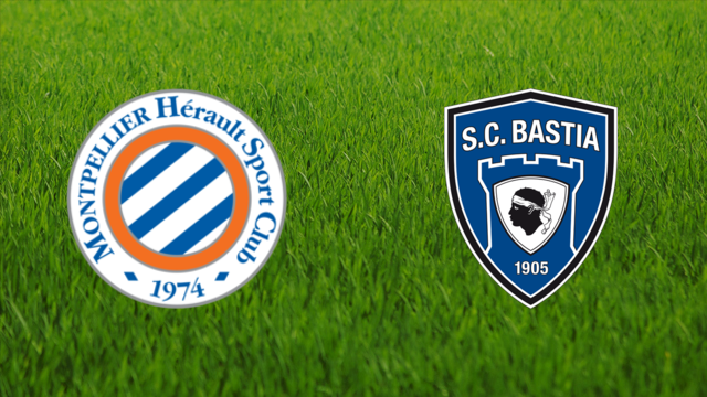 Montpellier HSC vs. SC Bastia Montpellier HSC vs. SC Bastia