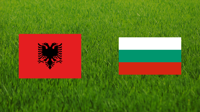 Albania vs. Bulgaria