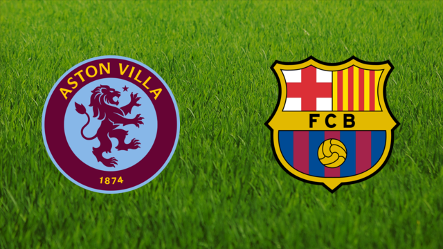 Aston Villa vs. FC Barcelona