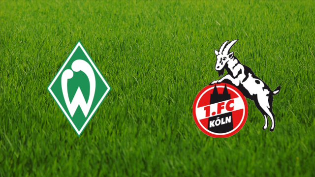 Werder Bremen vs. 1. FC Köln
