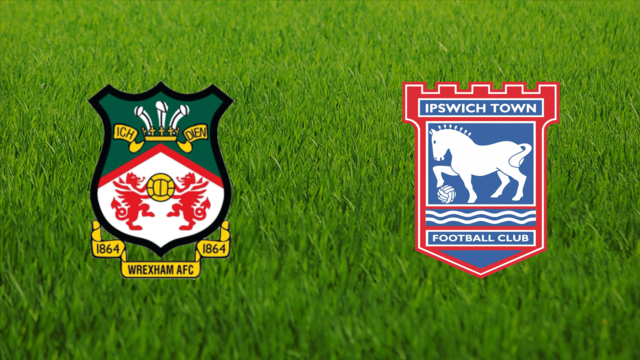 Wrexham AFC vs. Ipswich Town