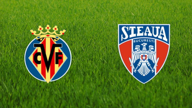 Villarreal CF vs. Steaua București