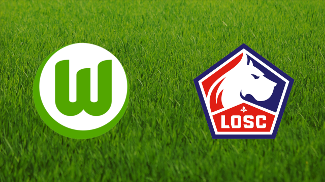 VfL Wolfsburg vs. Lille OSC