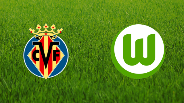 Villarreal CF vs. VfL Wolfsburg