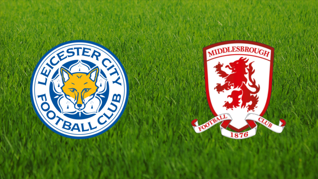 Leicester City vs. Middlesbrough FC
