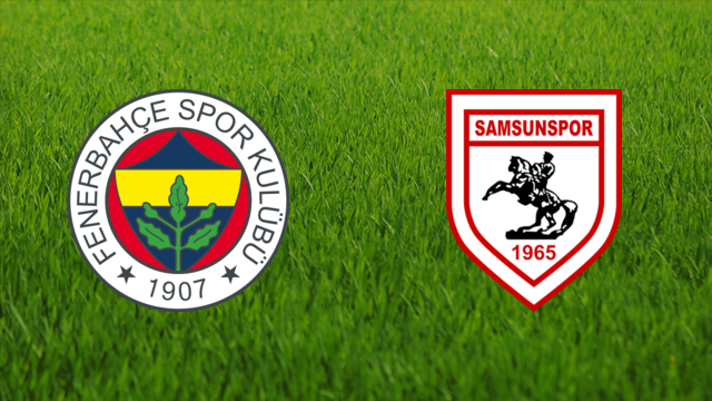 Fenerbahçe SK vs. Samsunspor
