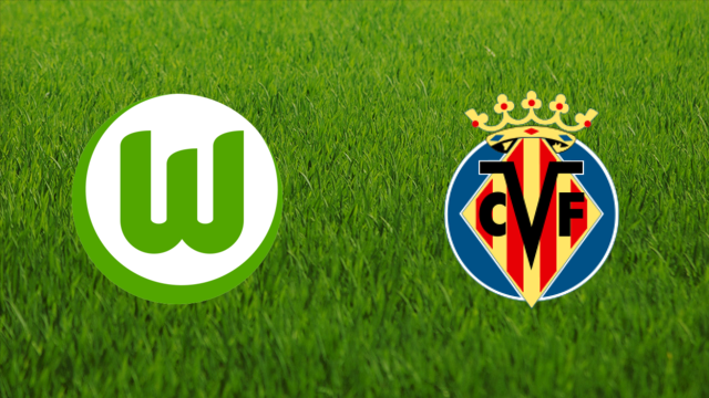 VfL Wolfsburg vs. Villarreal CF