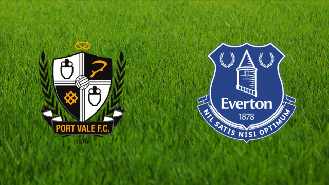 Port Vale vs. Everton FC