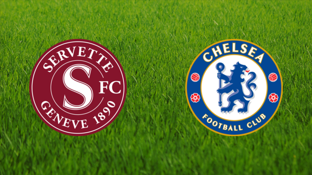 Servette FC vs. Chelsea FC