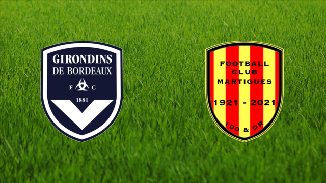 Girondins de Bordeaux vs. FC Martigues