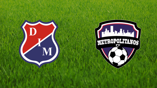 Independiente de Medellín vs. Metropolitanos FC