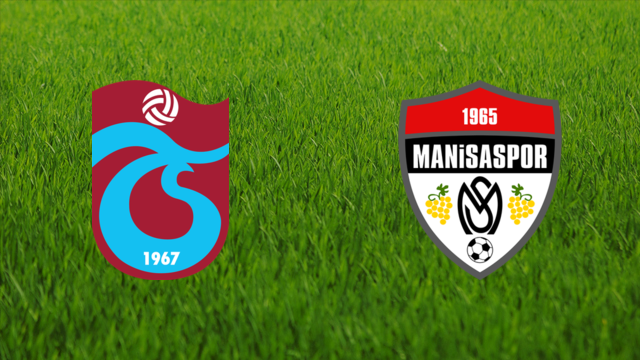 Trabzonspor vs. Manisaspor