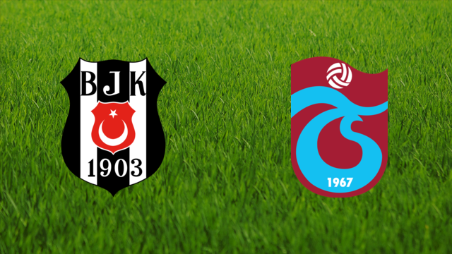 Beşiktaş JK vs. Trabzonspor