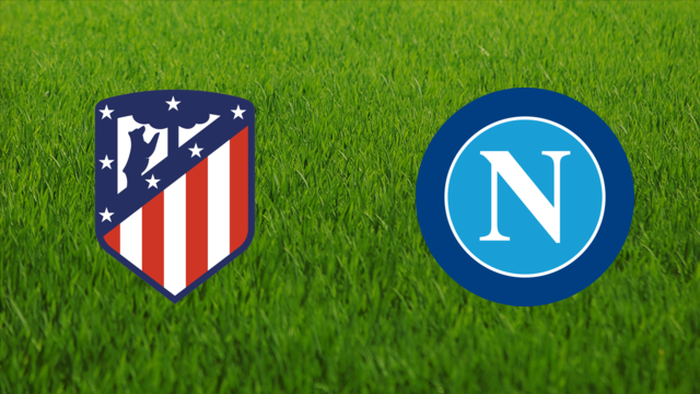 Atlético de Madrid vs. SSC Napoli