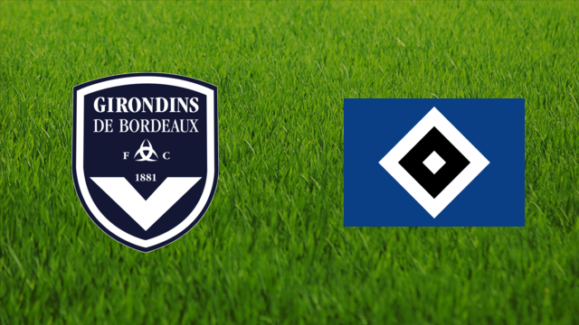 Girondins de Bordeaux vs. Hamburger SV