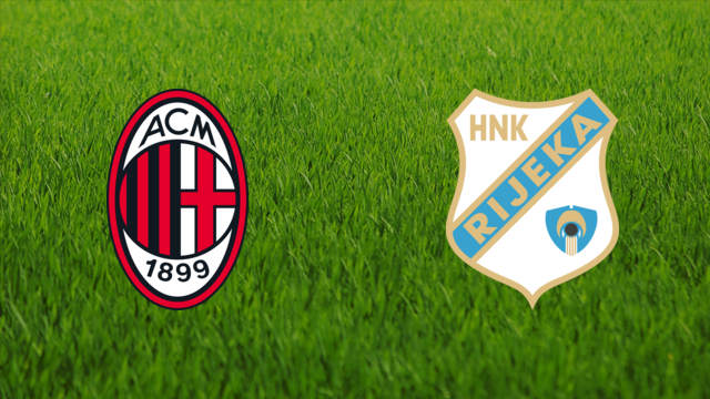 AC Milan vs. HNK Rijeka