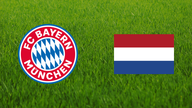 Bayern München vs. Netherlands