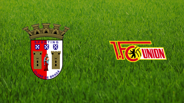 Sporting Braga vs. Union Berlin