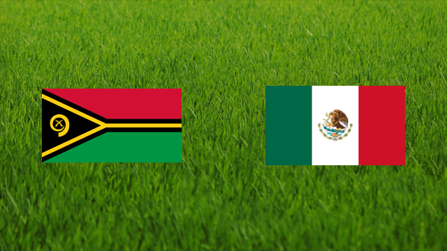 Vanuatu vs. Mexico