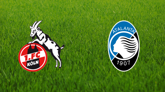 1. FC Köln vs. Atalanta BC