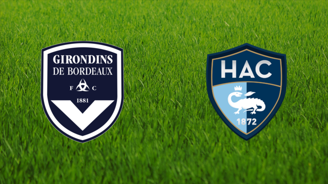 Girondins de Bordeaux vs. Le Havre AC