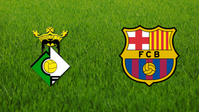Novelda CF vs. FC Barcelona