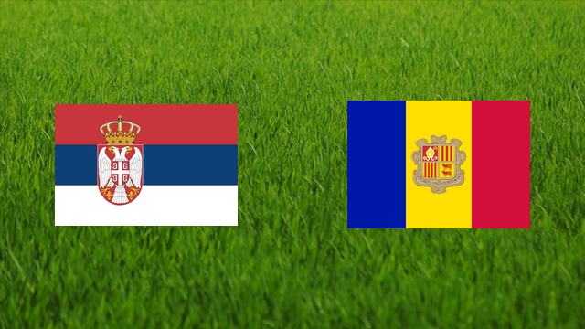Serbia vs. Andorra