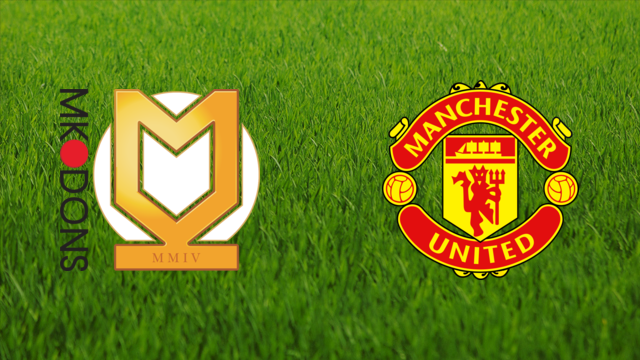 Milton Keynes Dons vs. Manchester United