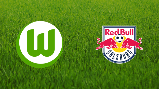 VfL Wolfsburg vs. Red Bull Salzburg