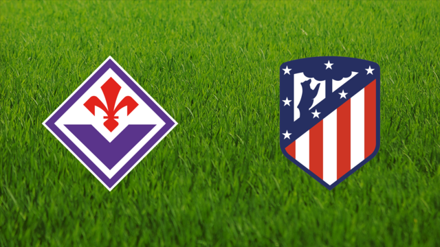 ACF Fiorentina vs. Atlético de Madrid