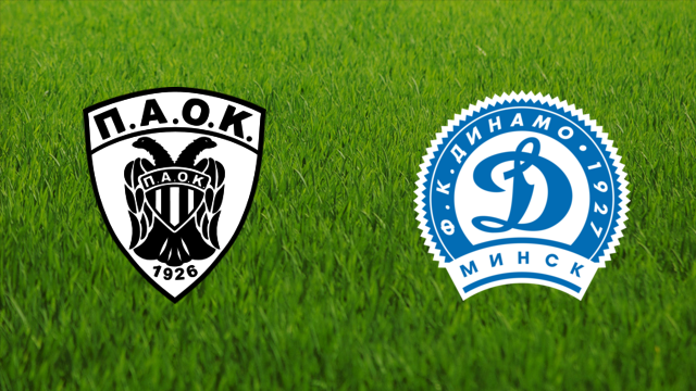 PAOK FC vs. Dinamo Minsk
