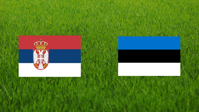 Serbia vs. Estonia