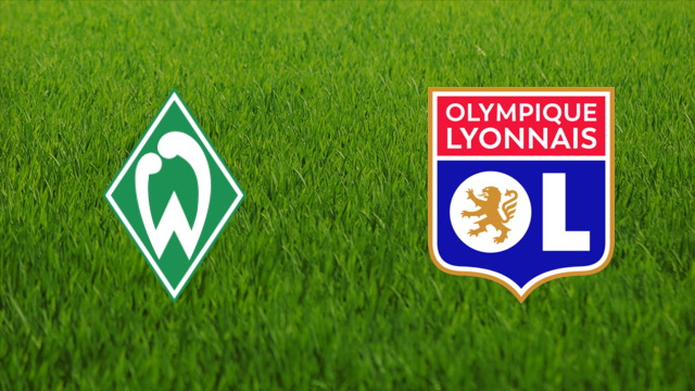 Werder Bremen vs. Olympique Lyonnais