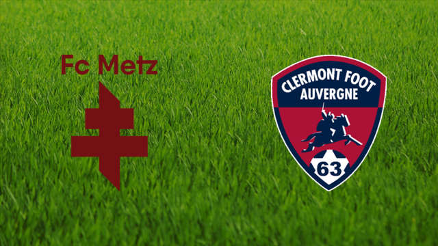 FC Metz vs. Clermont Foot