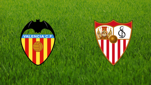 Valencia CF vs. Sevilla FC