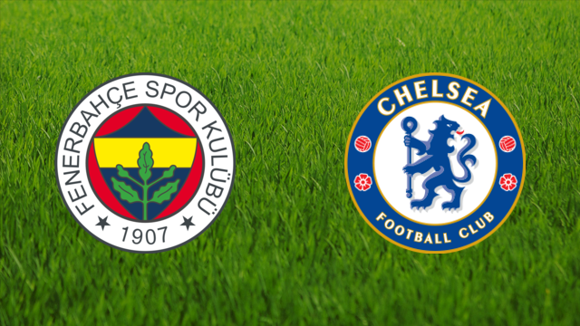 Fenerbahçe SK vs. Chelsea FC