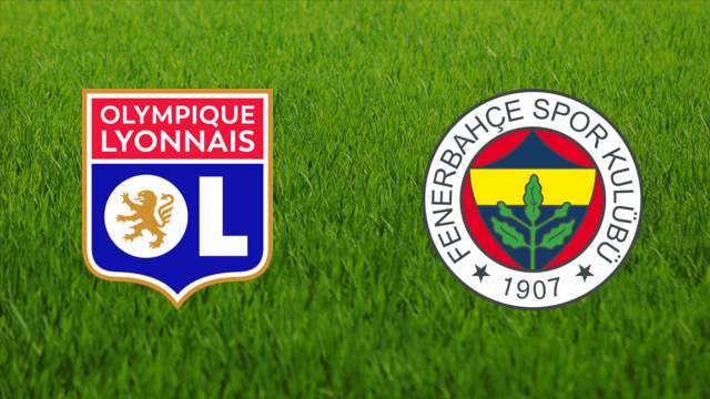 Olympique Lyonnais vs. Fenerbahçe SK