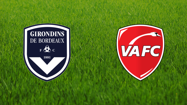 Girondins de Bordeaux vs. Valenciennes FC