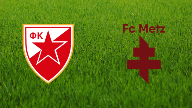 Crvena Zvezda vs. FC Metz