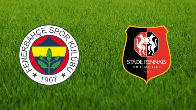 Fenerbahçe SK vs. Stade Rennais