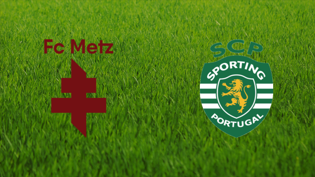 FC Metz vs. Sporting CP