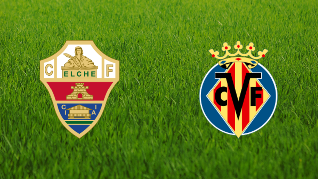 Elche CF vs. Villarreal CF