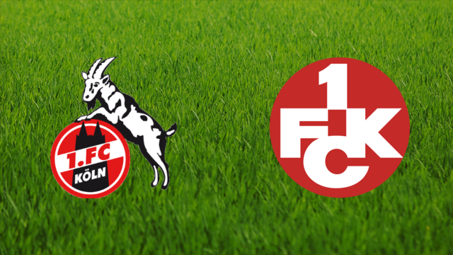 1. FC Köln vs. 1. FC Kaiserslautern