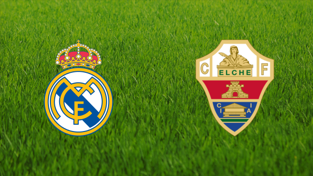 Real Madrid vs. Elche CF