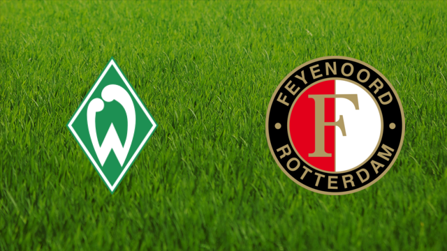 Werder Bremen vs. Feyenoord