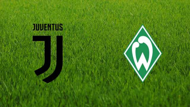 Juventus FC vs. Werder Bremen