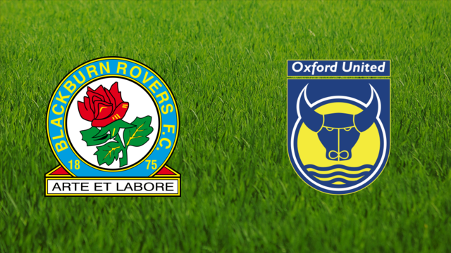 Blackburn Rovers vs. Oxford United Blackburn Rovers vs. Oxford United
