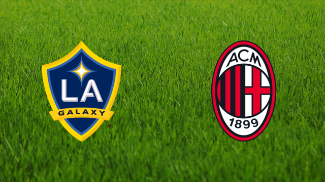 Los Angeles Galaxy vs. AC Milan Los Angeles Galaxy vs. AC Milan