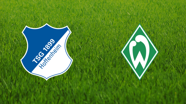 TSG Hoffenheim vs. Werder Bremen