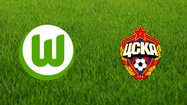 VfL Wolfsburg vs. CSKA Moskva VfL Wolfsburg vs. CSKA Moskva